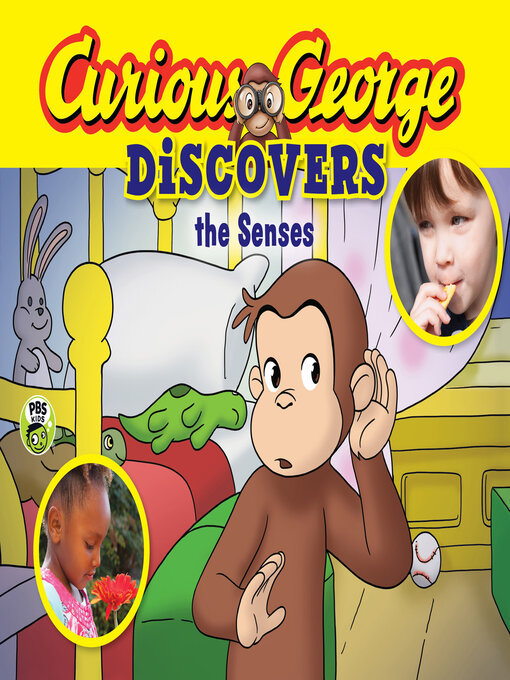Title details for Curious George Discovers the Senses by H.A. Rey - Available